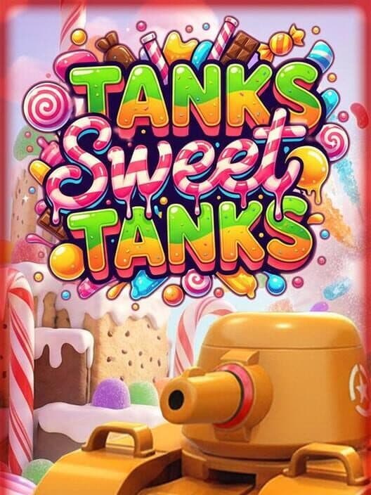 Tanks Sweet Tanks cover art