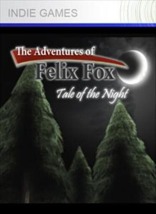 The Adventures of Felix Fox: Tale of the Night cover art