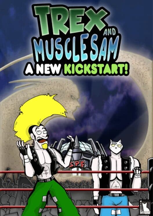 Trex and Muscle Sam: A New Kickstart! cover art