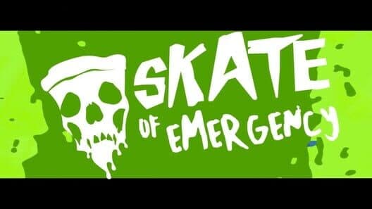 Skate of Emergency cover art