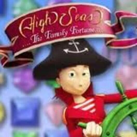 High Seas: The Family Fortune cover art