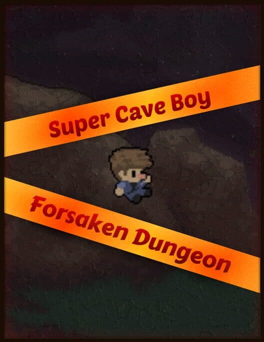 Super Cave Boy: Forsaken Dungeon cover art
