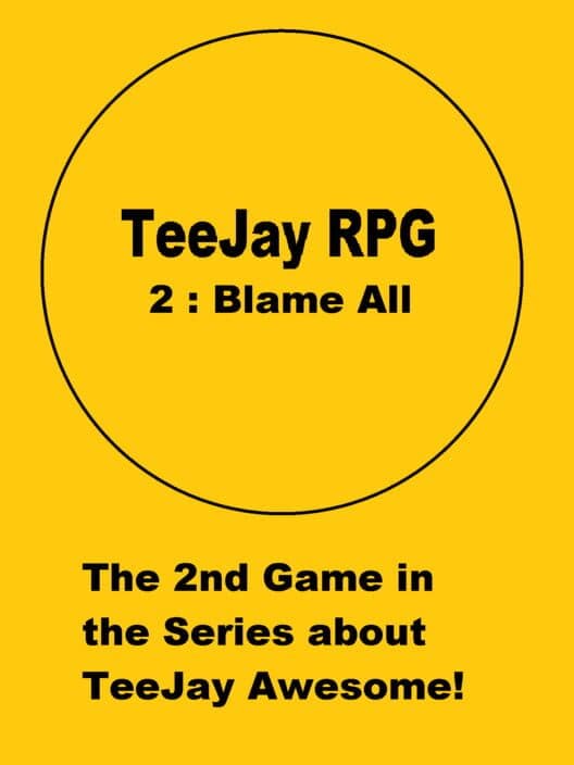TeeJay RPG 2: Blame All cover art