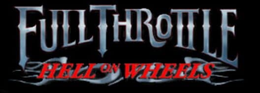Full Throttle: Hell on Wheels cover art