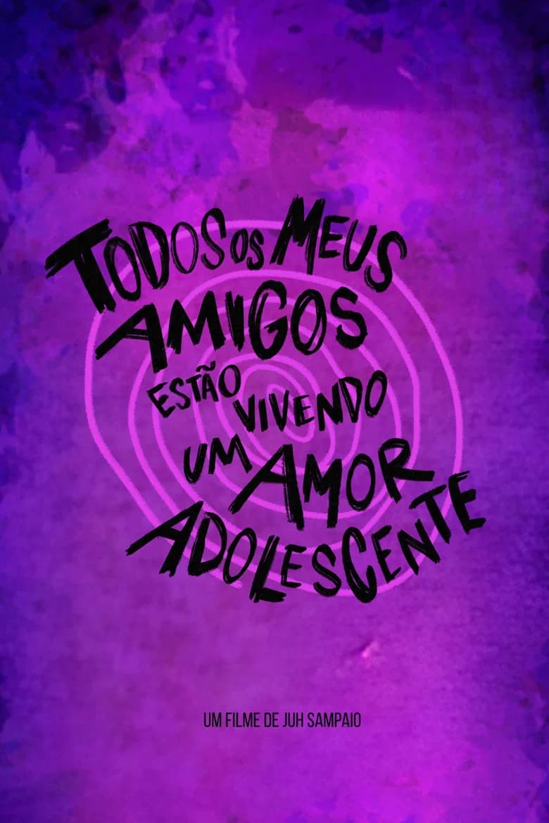Todos Os Meus Amigos Estão Vivendo Um Amor Adolescente cover art