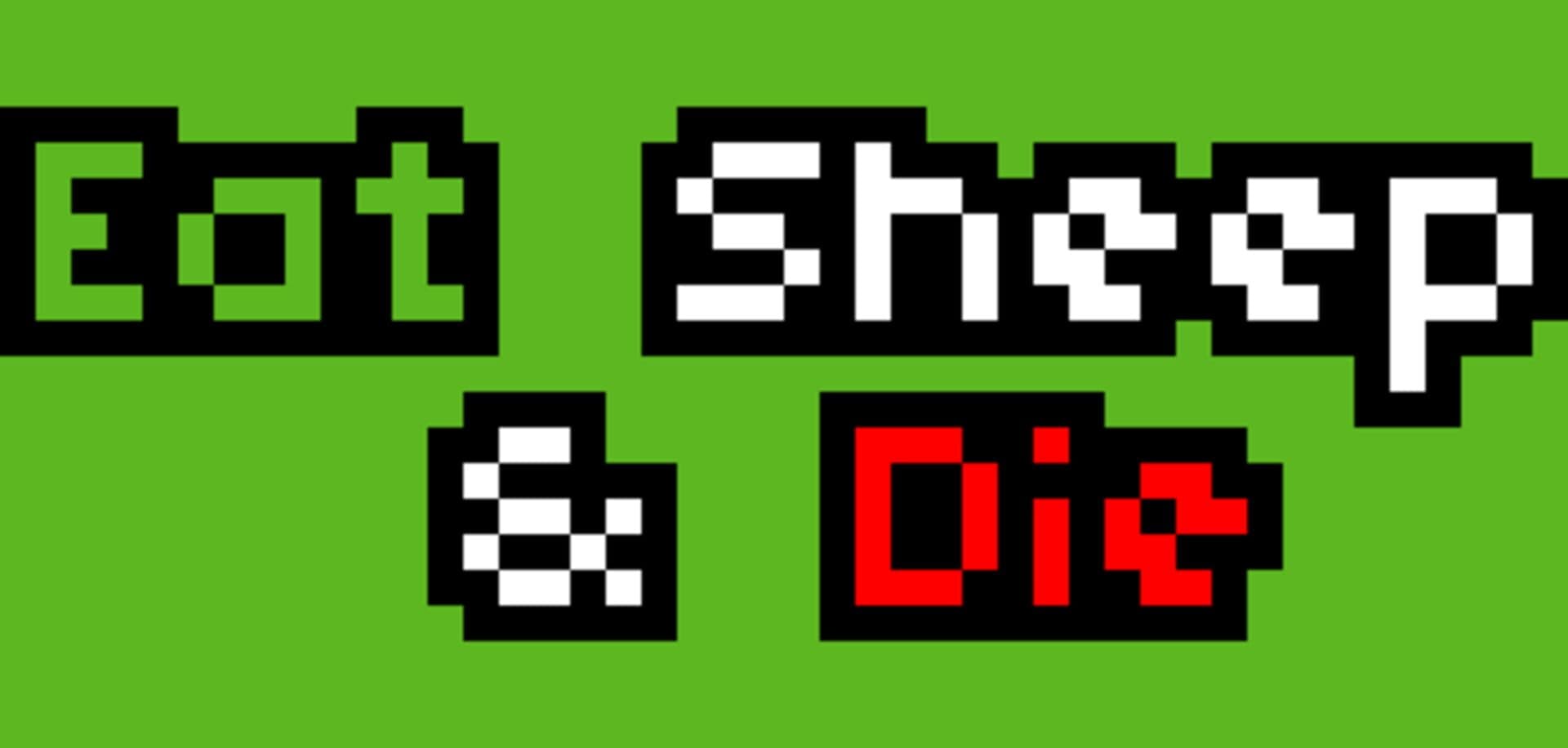 Eat Sheep & Die cover art