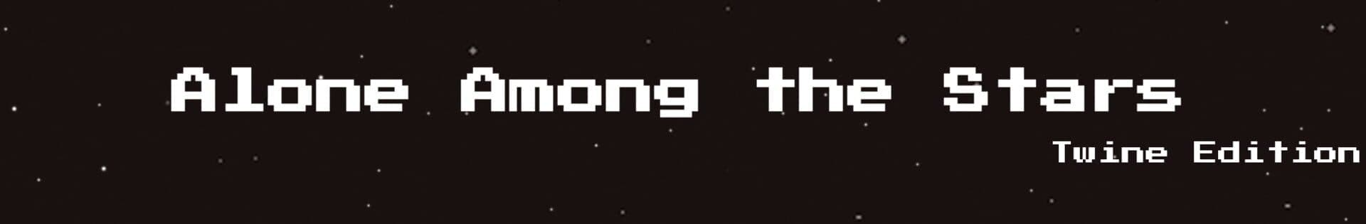 Alone Among the Stars: Twine Edition cover art