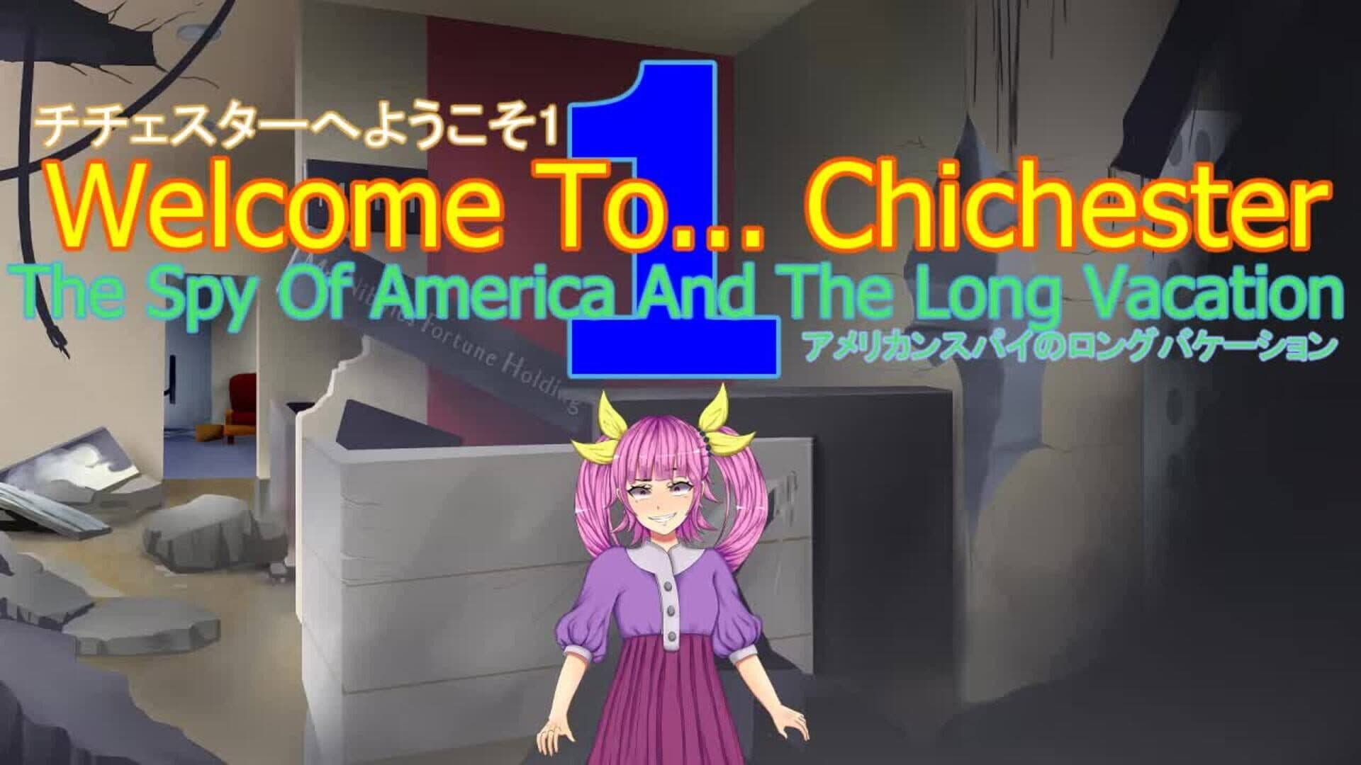 Welcome To... Chichester: The Spy of America and the Long Vacation cover art