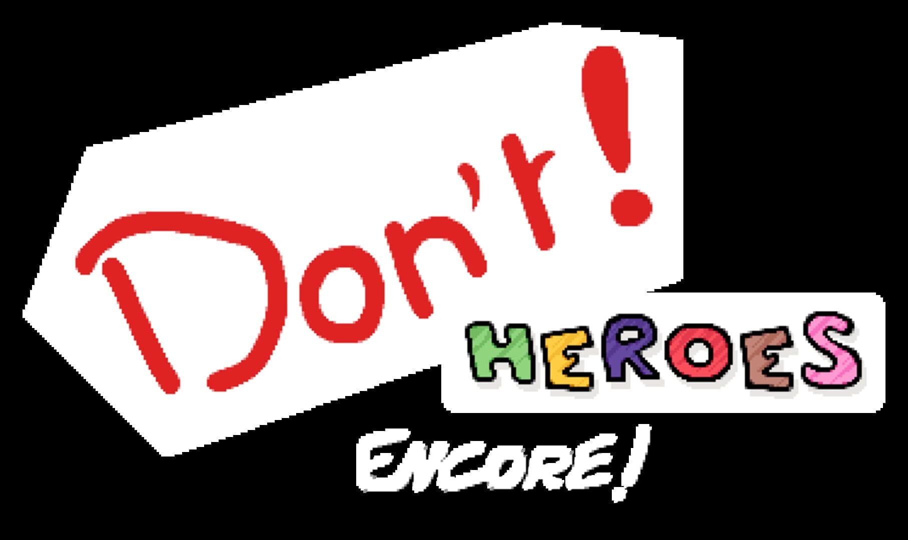 Don't! Heroes: Encore! cover art