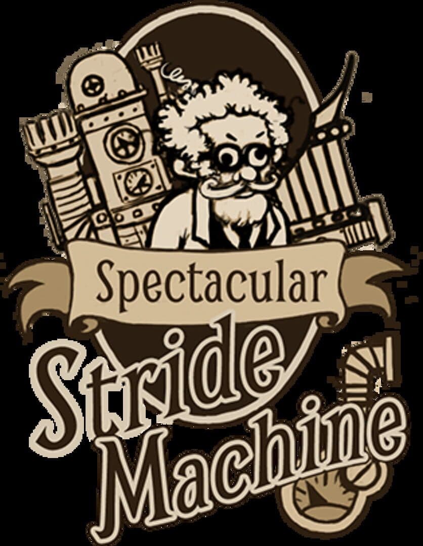 Spectacular Stride Machine cover art