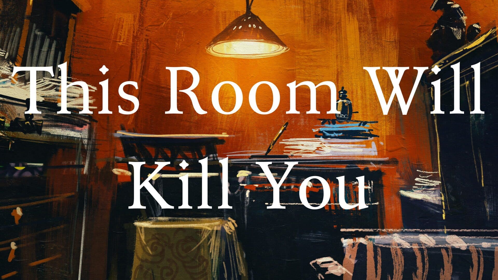 This Room Will Kill You cover art