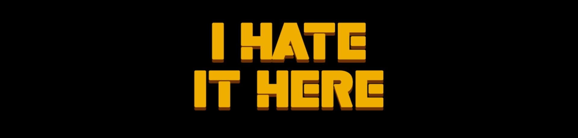 I hate it here cover art