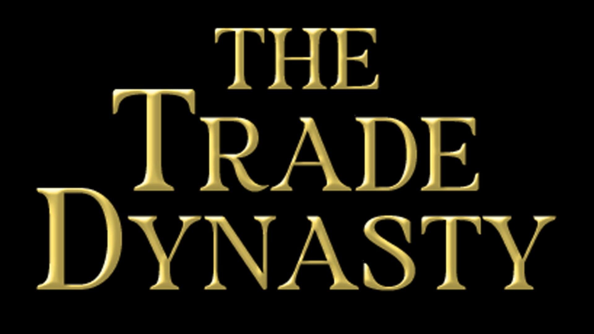 The Trade Dynasty cover art