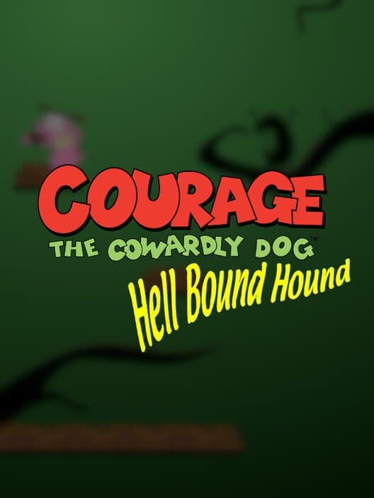 Courage the Cowardly Dog: Hell Bound Hound cover art
