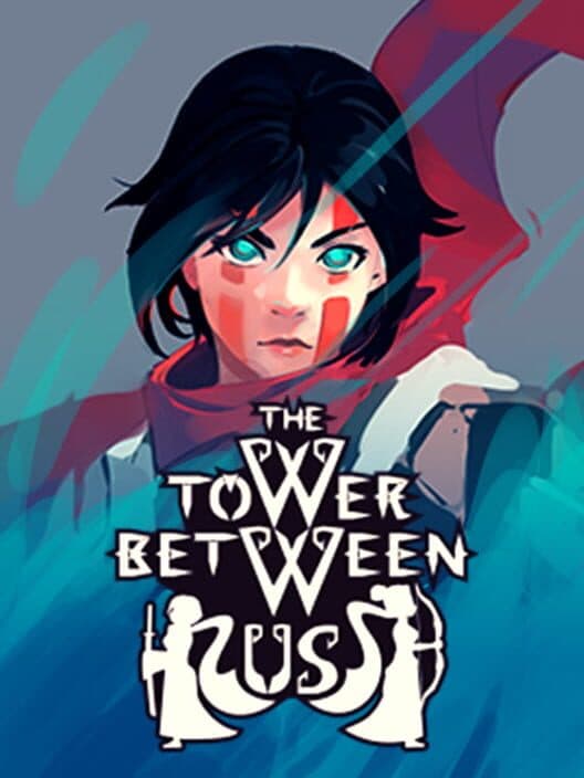 The Tower Between Us cover art