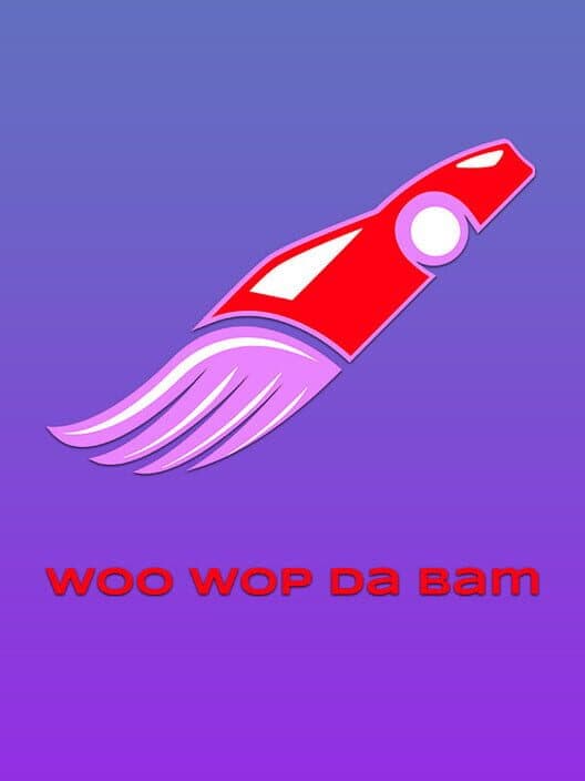 Woo Wop Da Bam cover art