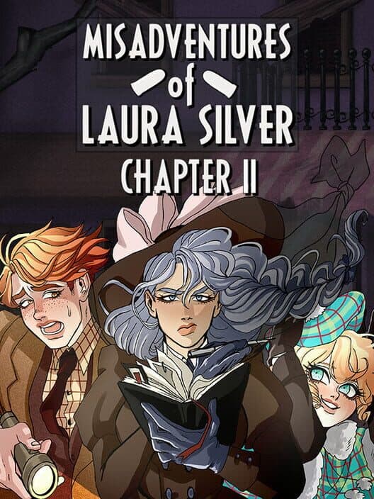 Misadventures of Laura Silver - Chapter II cover art