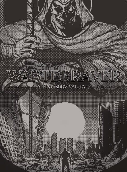 Wastebraver: A Tiny Survival Tale cover art