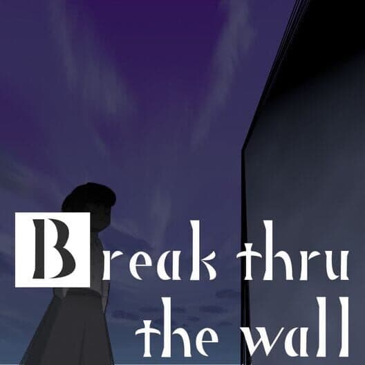 Break Thru the Wall cover art