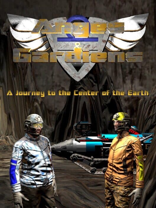Anges & Gardiens: Journey to the Center of the Earth cover art