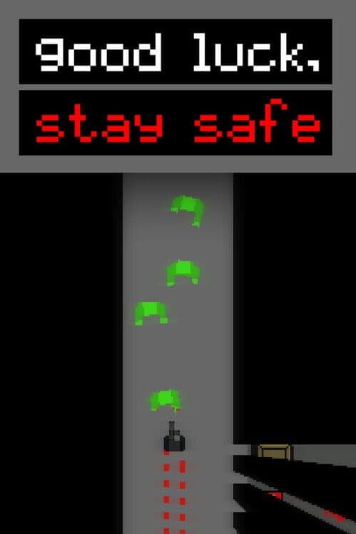 Good Luck, Stay Safe cover art