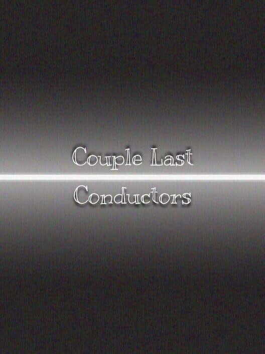 Couple Last Conductors cover art