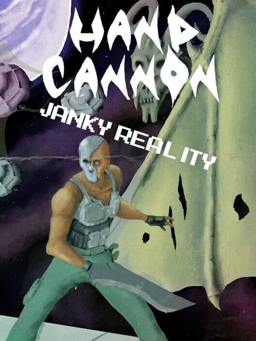 Hand Cannon: Janky Reality cover art