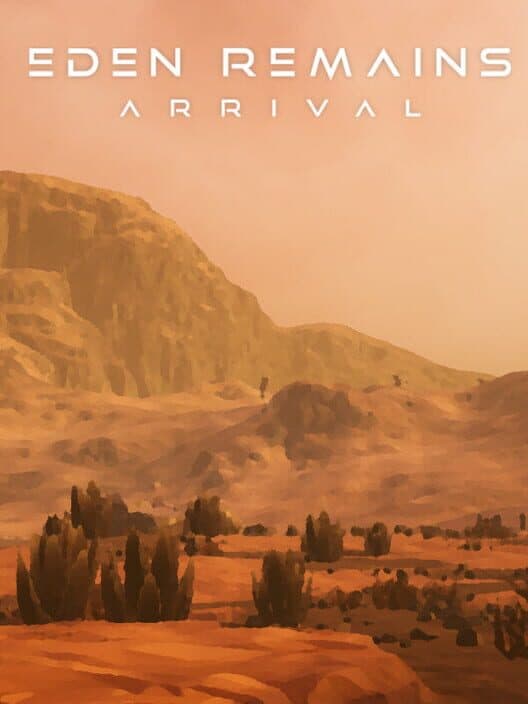 Eden Remains: Arrival cover art
