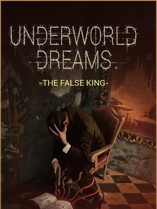 Underworld Dreams: The False King cover art