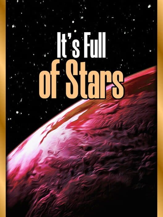 It's Full of Stars cover art