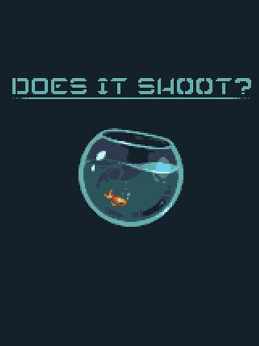 Does It Shoot? cover art