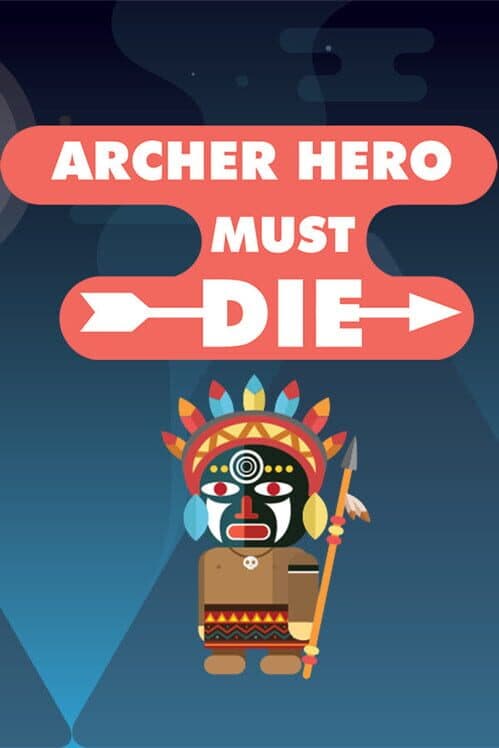Archer Hero Must Die cover art