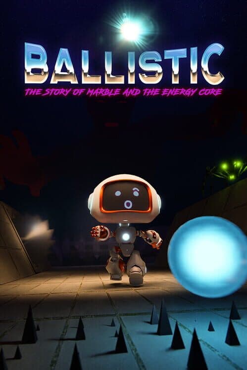 Ballistic: The story of Marble and the Energy Core cover art