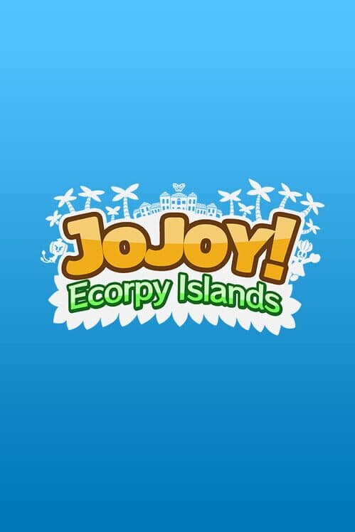 Jojoy!: Ecorpy Islands cover art