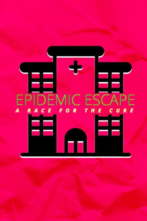 Epidemic Escape: A Race for the Cure cover art