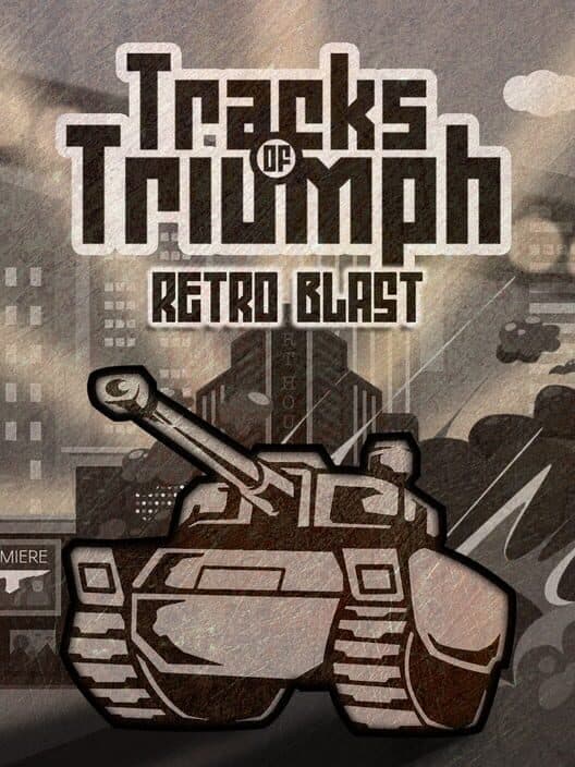 Tracks of Triumph Retro Blast cover art