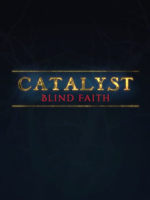 Catalyst: Blind Faith cover art