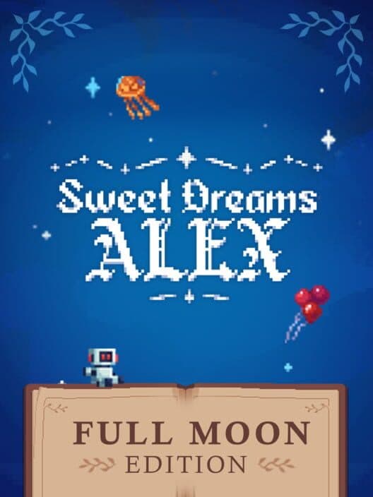 Sweet Dreams Alex: Full Moon Edition cover art