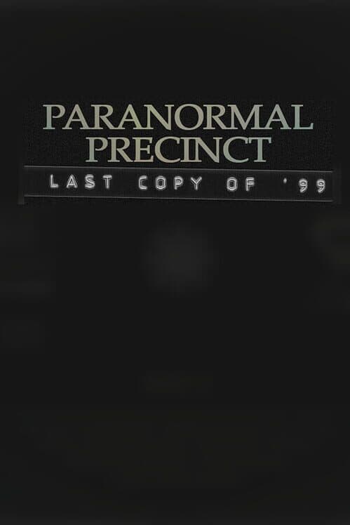 Paranormal Precinct: Last Copy of '99 cover art