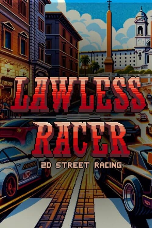 Lawless Racer: 2D Street Racing cover art