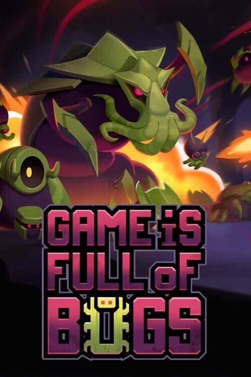 Game is Full of Bugs cover art