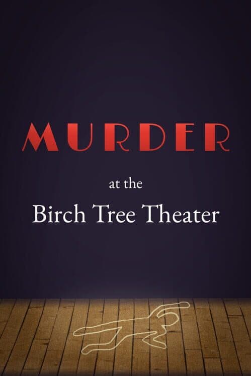 Murder at the Birch Tree Theater cover art