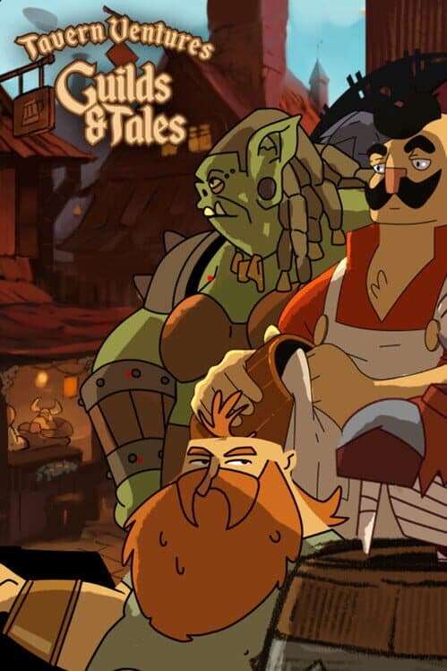Tavern Ventures: Guilds & Tales cover art