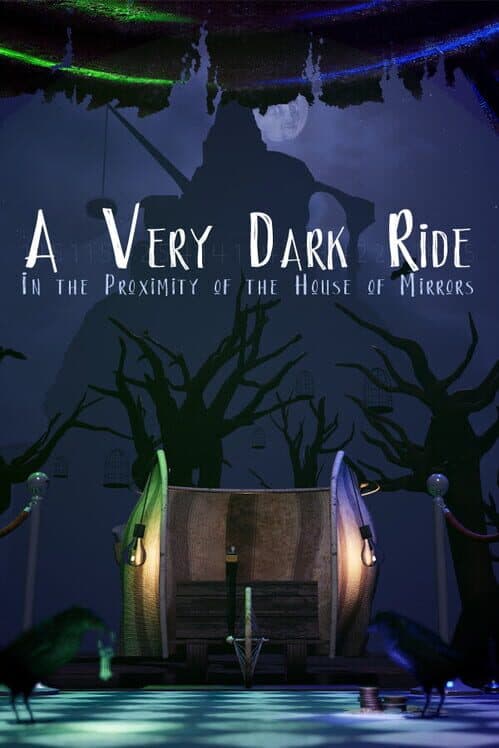 A Very Dark Ride in the Proximity of the House of Mirrors cover art