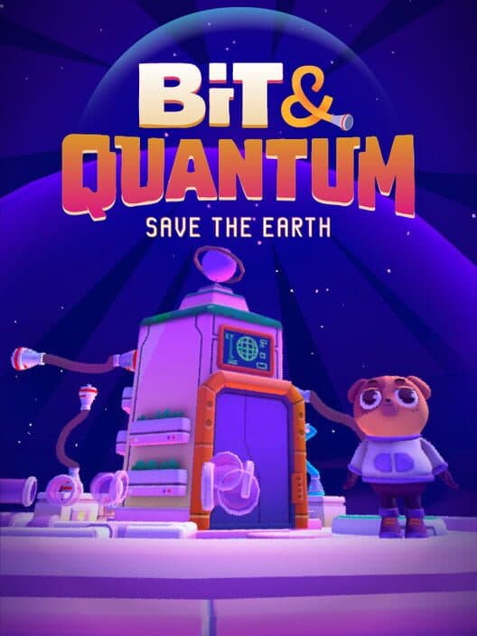 Bit & Quantum: Save the Earth! cover art