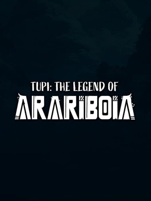 Tupi: The Legend of Arariboia cover art