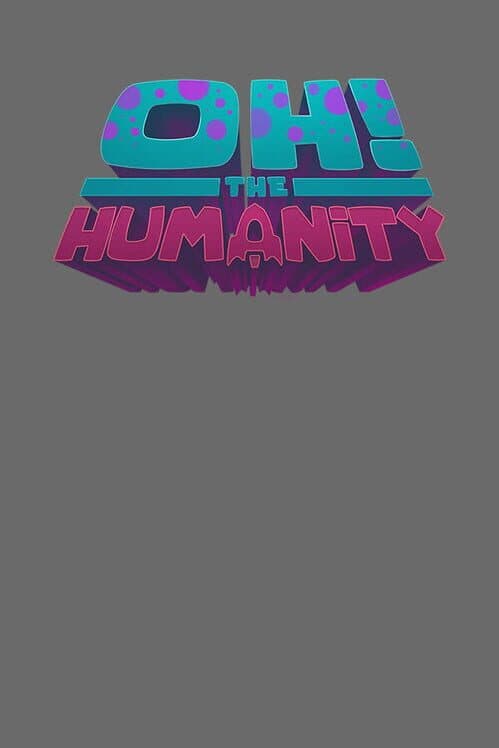 Oh the Humanity! cover art