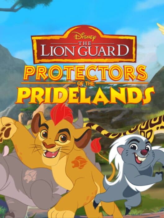 The Lion Guard: Protectors of the Pridelands! cover art