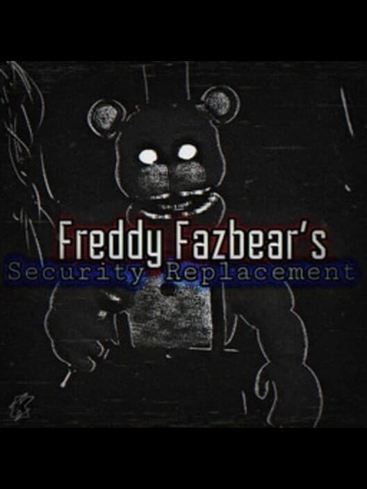 Freddy Fazbears: Security Replacement cover art