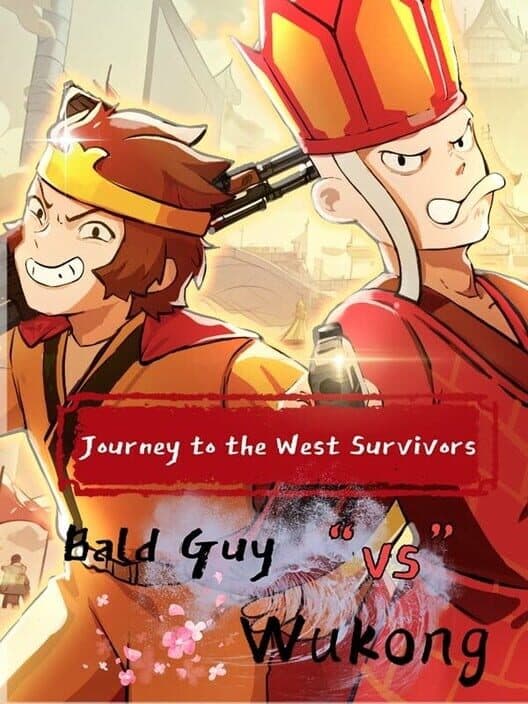 Survivors of Journey to the West: Bald Guy vs Wukong cover art